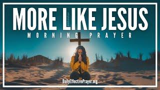 When Jesus Is Your Everything, Nothing Is Impossible | Peaceful Morning Prayer To Start Your Day