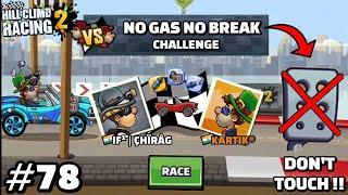 NO GAS NO BREAK CHALLENGE IN FEATURE CHALLENGES - Hill Climb Racing 2