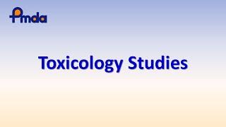 (GxP) Toxicology studies - PMDA-ATC Learning Videos