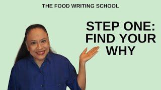 Be A Food Writer: Find Your Why