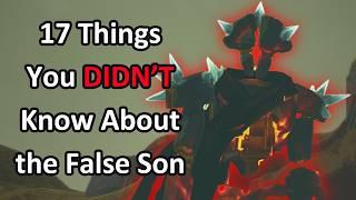 17 Things You DIDN’T Know About the False Son