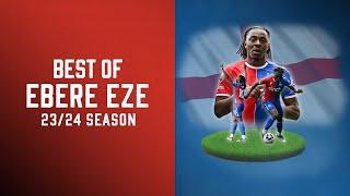 Making it look EASY | EBERE EZE 󠁧󠁢󠁥󠁮󠁧󠁿 season highlights 23/24 | GOALS, ASSISTS, AND SKILLS