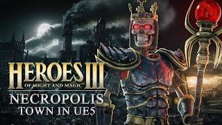 Heroes of Might and Magic III - Necropolis Town in UE5