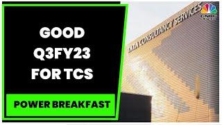 TCS Q3 Results: Net Profit Rises 11% To ₹10,883 Crore, Revenue Up 19% | Power Breakfast | CNBC-TV18