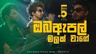 Oba Apple Malak Waage (ඔබ ඇපල් මලක් වාගේ) by the legendary Amarasiri Peiris -Live Cover PointFive