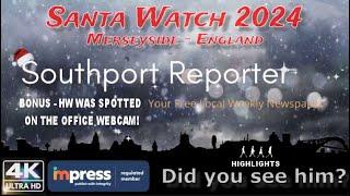 Southport & Mersey Reporter Office Webcam - 24  Dec 2024 - Santa Spotted!