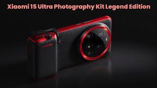 Xiaomi 15 Ultra Photography Kit Legend Edition : First Look - Review Full Specifications