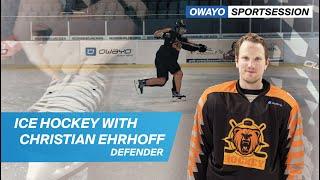 owayo SPORTSESSION presents: ICE HOCKEY with Christian Ehrhoff