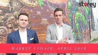 Toronto Real Estate Update - April 2018 (The Storey Report)