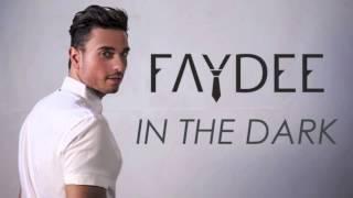 Faydee   In The Dark (Unreleased Audio)