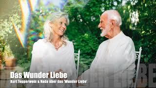 Kurt Tepperwein & Nada über 'Das Wunder Liebe'