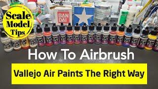 Scale Model Tips - How To Airbrush Vallejo Air Paints The Correct Way - Great Results !!