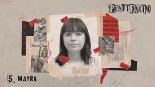 Mi mamá me dio la vida, y ella misma me la quitó. | Episodio 5 | Mayra | Saskia Niño de Rivera