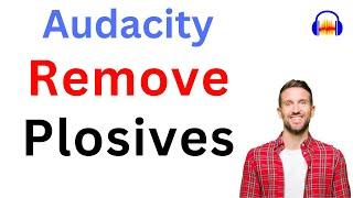 How to Remove Plosives in Audacity