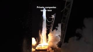 Private companies space race #viralvideo #shorts