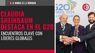 Sheinbaum destaca en el G20: encuentros clave con líderes globales