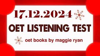 OET LISTENING TEST 17.12.2024 maggie ryan #oet #oetexam #oetnursing #oetlisteningtest