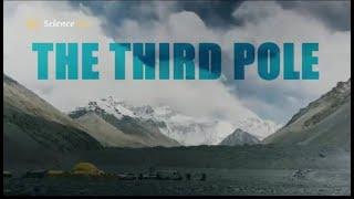 Why should we study the "Third Pole"?