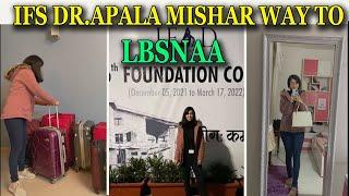 APALA MISHRA Way to LBSNAA Mussoorie || 96th Foundation Course |  LBSNAA Training Days | AIR 9 21