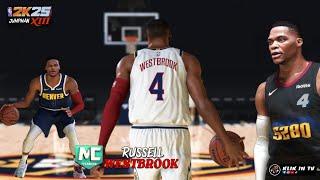 MC RUSSELL WESTBROOK on NBA2K25 JUMPMAN 13  DENVER NUGGETS NEW LINE UP & NEW CITY JERSEY [MyCareer]