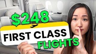 How I Booked a First Class Flight for $248 (FULL TUTORIAL)