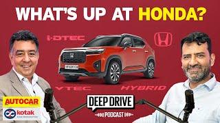 Can Honda get its mojo back? | Deep Drive Podcast Ep. 18 | Autocar India