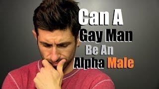 Can A Gay Man Be An Alpha Male?