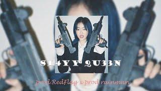 sL4YY Qu33n  // prod.RedFlag x prod.rainman ()