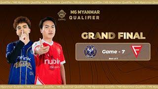 [Game - 7] FALCON ESPORTS vs MYTHIC SEAL | M6 Myanmar Qualifier