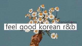  feel good korean (underground) r&b playlist vol.3  ; 느낌있는 (언더) 알앤비 [16 songs]