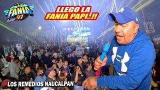  Y LLEGO LA FANIA PAPI A LOS REMEDIOS NAUCALPAN - SONIDO FANIA 97 - FULL SET 2024