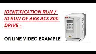 ABB ACS 800 DRIVE - MOTOR ID RUN PROCEDURE : HINDI VIDEO