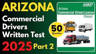 Arizona Commercial Drivers Written Practice Test | Part 2 | CDL Written Practice Test