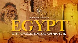 Ep059 Egypt Tour Review with UnchartedX and Cosmic Tusk -Kosmographia, The Randall Carlson Podcast