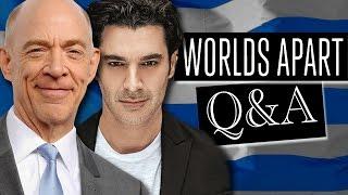 WORLDS APART Q&A // JK Simmons & Christopher Papakaliatis // Enas Allos Kosmos