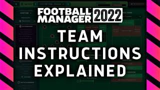 FM22 Team Instructions Explained | FM22 Tactics Guide | Football Manager 2022 Tutorial