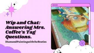 Wip and Chat: Tag Questions from Mrs. Coffee