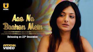 Aao na Baahon Mein  | Ullu Music | Gautam Ashisha|  Releasing on: 22nd December