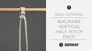 Macramé Tutorial - Vertical Half Hitch Knot