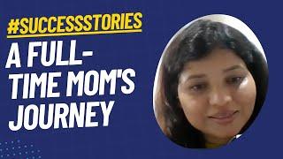 A Full-Time Mom's Career Re-Start Journey || Student Success Journey || ScholarHat