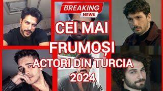 TOP *10 * cei mai *FRUMOȘI ACTORI* din *SERIALE TURCEȘTI CAPTIVANTE*!!?