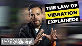 The Law of Vibration EXPLAINED!