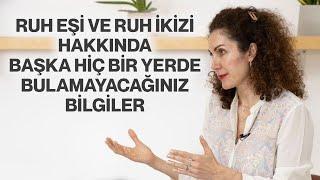 Ruh Eşi Ve Ruh İkizi Hakkında Başka Hiç Bir Yerde Bulamayacağınız Bilgiler | Nevşah Fidan Karamehmet