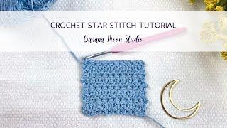 Crochet Star Stitch Tutorial