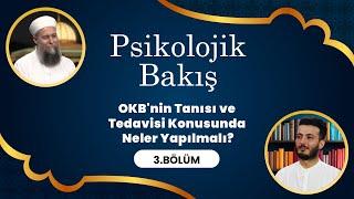 Psikolog ve Psikoterapist Serhat Öncüler ile Psikolojik Bakış - 3. Bölüm