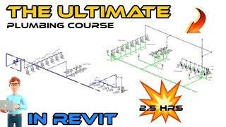 The Ultimate Plumbing Course in Revit (2.5 hours)