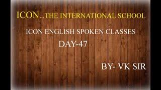 DAY 47 ICON ENGLISH SPOKEN CLASSES ICONSCHOOL,GGC 9782082197