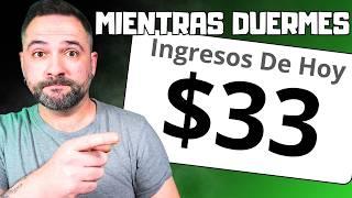 Gana $33 Por Dia Mientras Duermes En Automático - Ingresos Pasivos