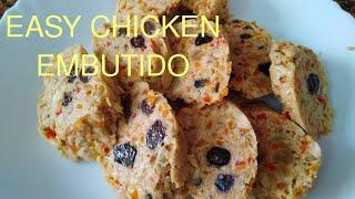 HOW TO COOK EASY CHICKEN EMBUTIDO (FILIPINO MEATLOAF)