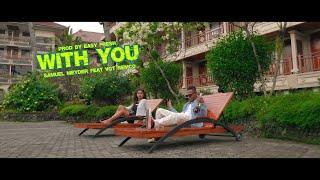 Samuel Meyder - WITH YOU Feat. VGT REMCO (Official MV)